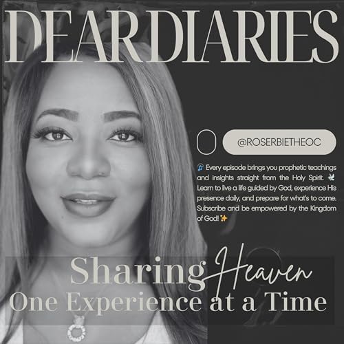 Dear Diaries: Sharing Heaven One Experience at a Time cover art