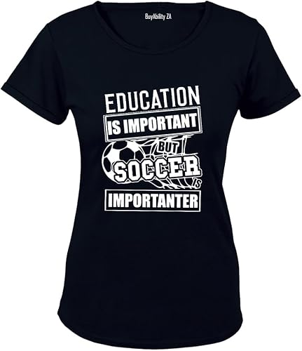 Soccer is Importanter - Ladies - T-Shirt
