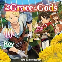 Page de couverture de By the Grace of the Gods: Volume 10