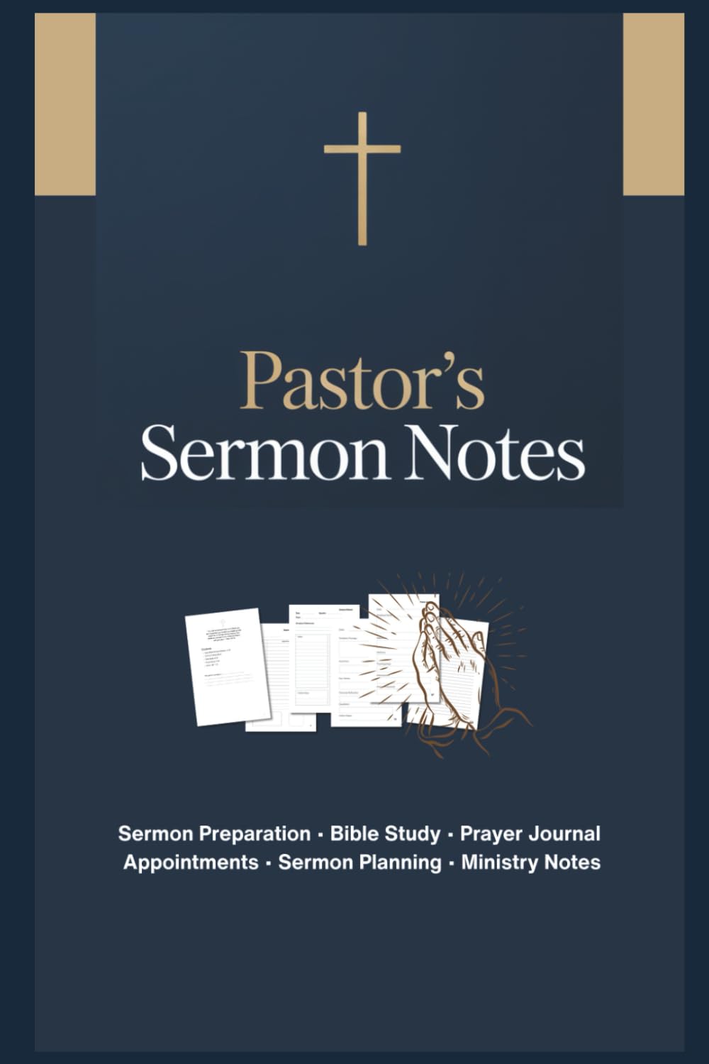 Pastor Sermon Planner, Bible Study, Prayer Journal, Appointments & Ministry Notes.: Christian Gift for Clergy Ordination, Appreciation, Newly Ordained