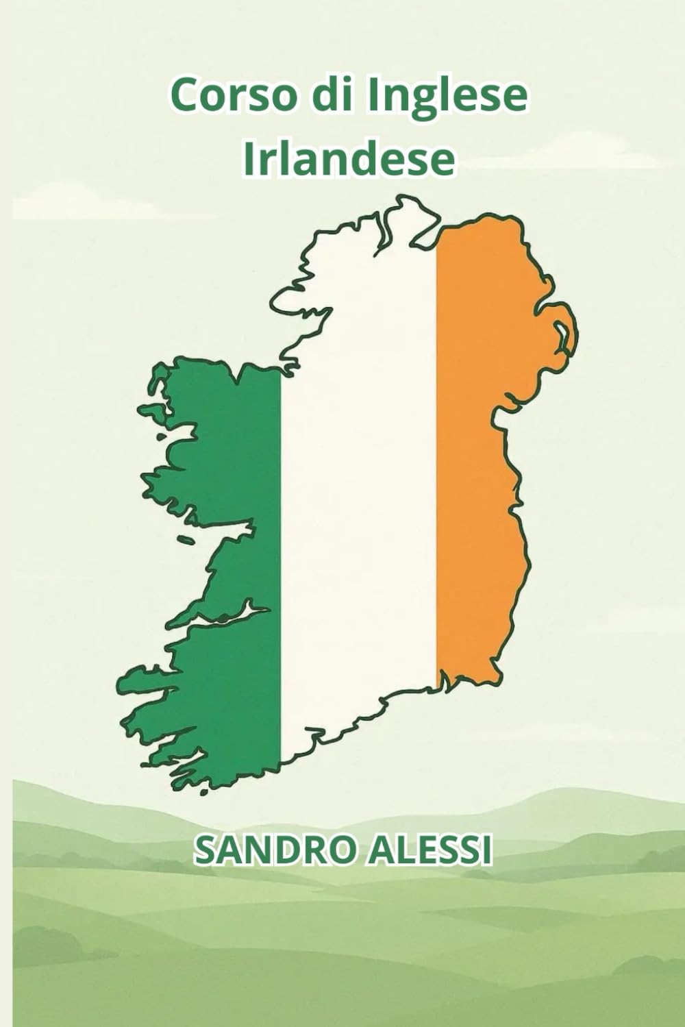 Corso di Inglese Irlandese: Guida pratica alla pronuncia, al lessico e alla cultura