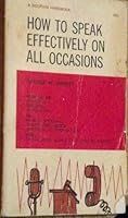 How to Speak Effectively on All Occasions B0007DO73G Book Cover
