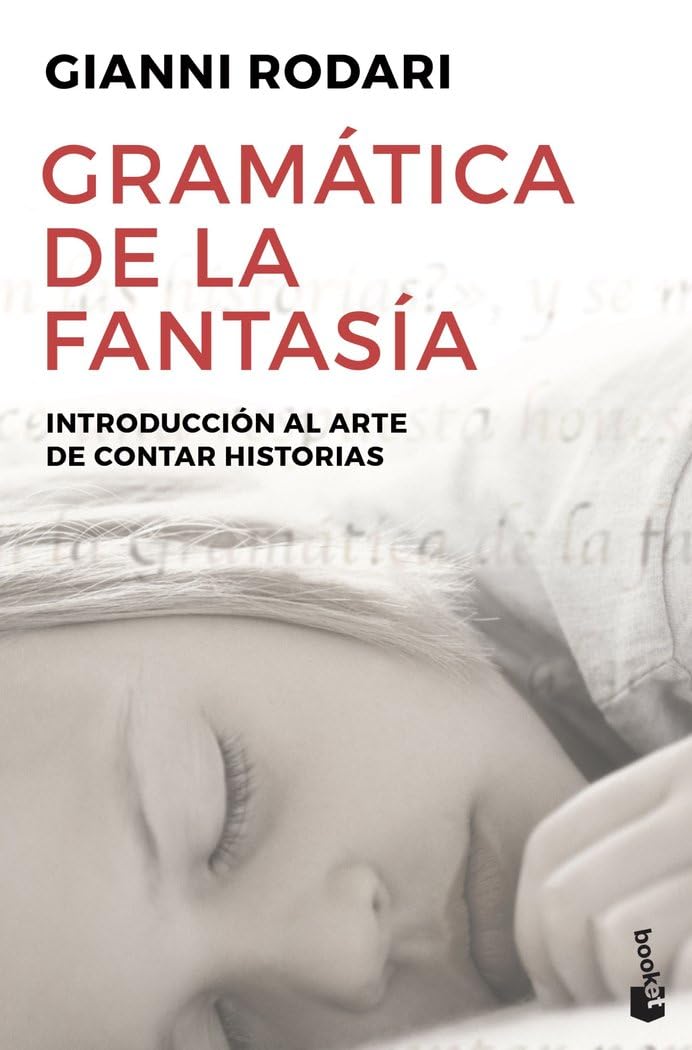 Gramática de la fantasía: Introducción al arte de contar historias (Spanish Edition)