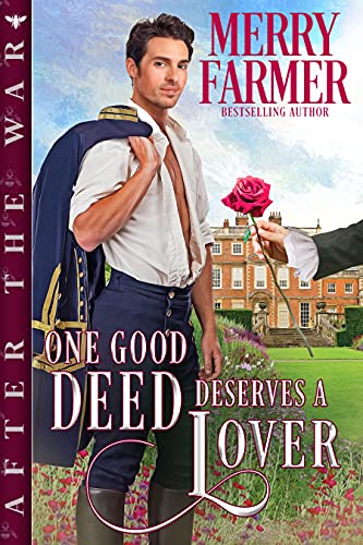 One Good Deed Deserves a Lover (After the War Book 5)