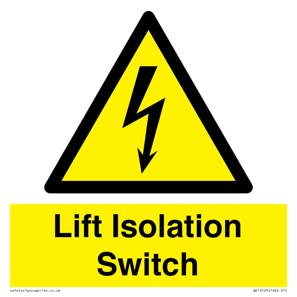 Lift Isolation Switch Sign - 150x150mm - S15, Yellow/White