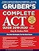 Gruber's Complete ACT Guide 2019-2020