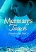 Merman's Touch (Merman's Kiss, Book 2)
