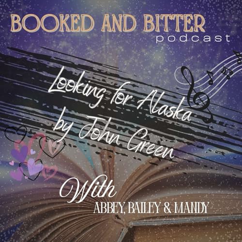 Our Chaotic Take on "Looking for Alaska" by John Green