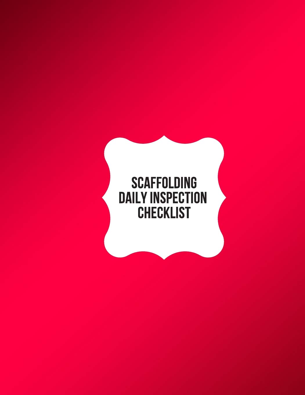 Buy Scaffolding Daily Inspection Checklist Daily & Safety project