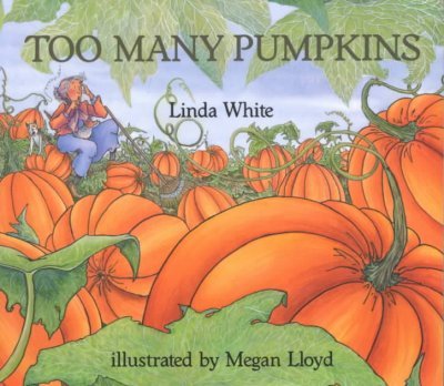 (Too Many Pumpkins) By White, Linda (Author) Pa... B00589LXZO Book Cover