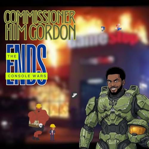 Commissioner Him Gordon Ends The Console Wars