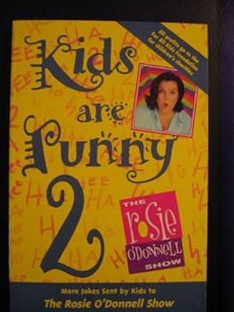 Paperback Kids are Punny 2: More Jokes Sent by Kids to the Rosie O'Donnell Show Book