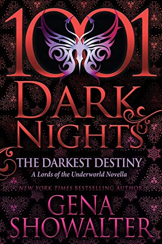 The Darkest Destiny: A Lords of the Underworld Novella (1001 Dark Nights)