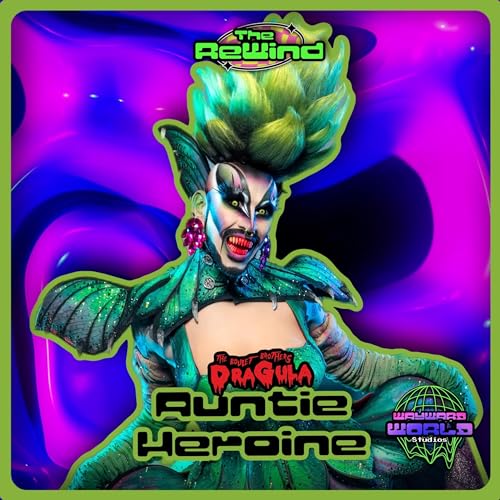 Dragula’s Auntie Heroine - The Rewind EP. 27 Podcast Por arte de portada