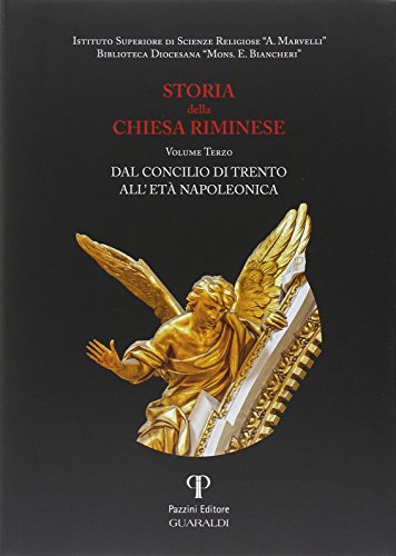 Storia della Chiesa riminese. Dal concilio di Trento all'età napoleonica (Vol. 3)