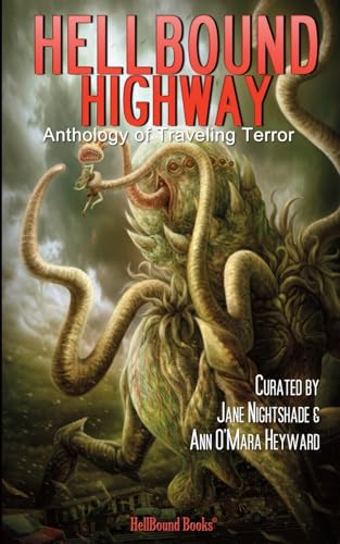 Cover of HellBound Highway: Anthology of Traveling Terror