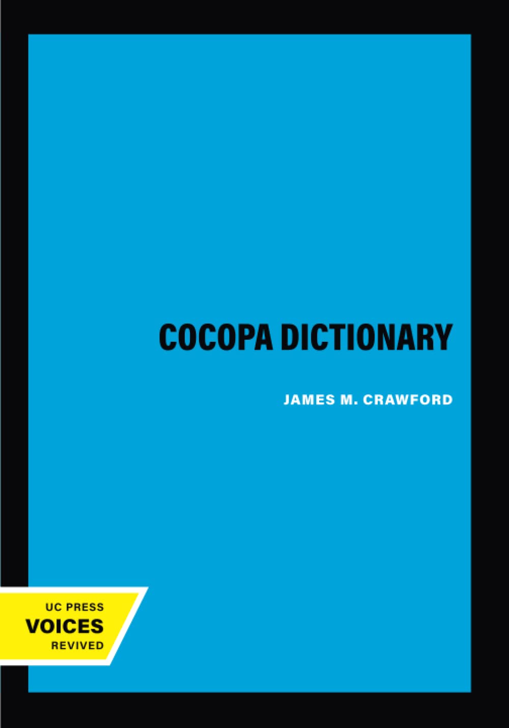 Cocopa Dictionary: Volume 114 (UC Publications in Linguistics)
