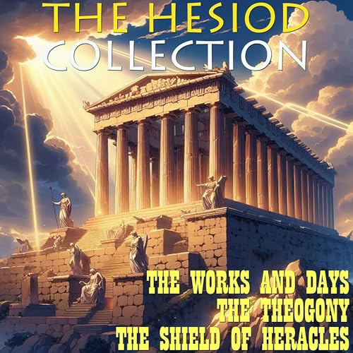 The Hesiod Collection by Hesiod, Hugh G. Evelyn-White episode artwork