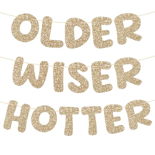 Pre-Strung Happy Birthday Banner Birthday Sign NO DIY Glitter Older Wiser Hotter Banner for Women Men 30th 40th 50th 60th 70th 80th Funny Gold Birthday Decorations (Champagne Gold)