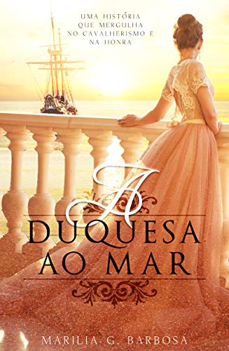 A Duquesa ao Mar (Portuguese Edition)