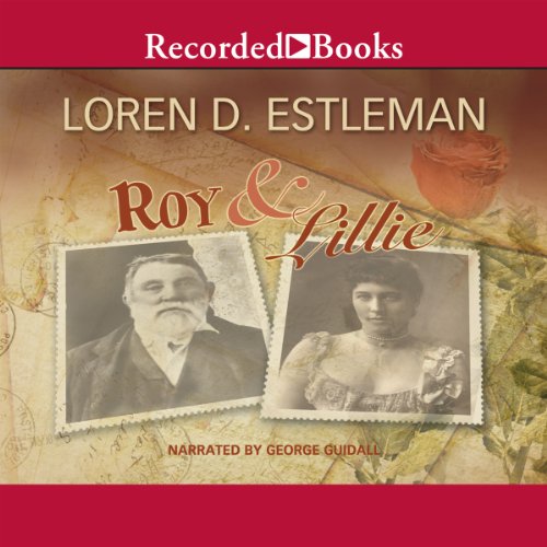 Roy & Lillie A Love Story (Audio Download) Loren Estleman,