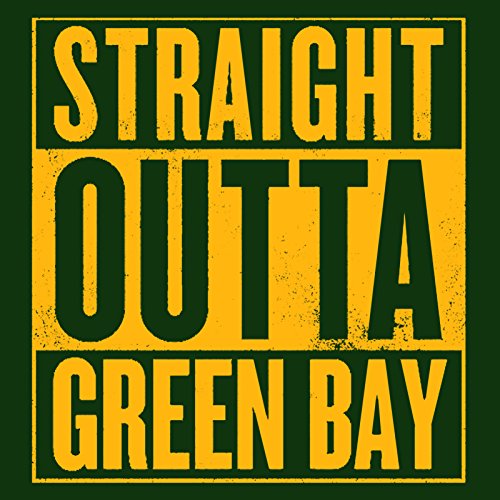 Straight Outta Green Bay Football Mens T-Shirt - 3X-Large - Forest Green #TOP1
