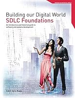 SDLC Foundations: An introductory and historical guide to software and systems development 1734147806 Book Cover