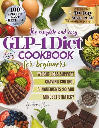 The complete and easy GLP-1 Diet COOKBOOK The complete and easy GLP-1 Diet COOKBOOK