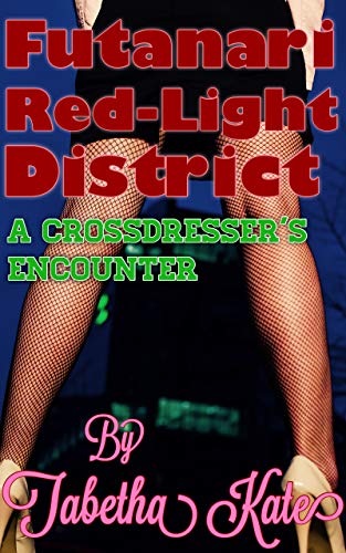 Futanari Red-Light District: A Crosdresser’s Encounter