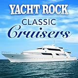  Yacht Rock Classic Cruisers