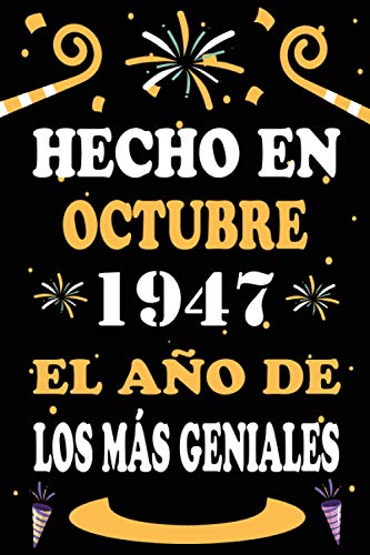 Hecho En Octubre 1947 El Año De Los Más Geniales: 73 años. Libro de visitas, cuaderno, 110 páginas de felicitaciones, idea de regalo, regalo de aniversario para pareja, niño, mujer, hombre