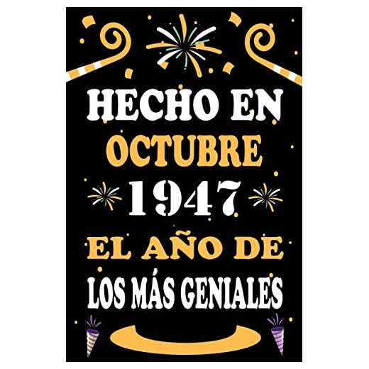 Hecho En Octubre 1947 El Año De Los Más Geniales: 73 años. Libro de visitas, cuaderno, 110 páginas de felicitaciones, idea de regalo, regalo de aniversario para pareja, niño, mujer, hombre