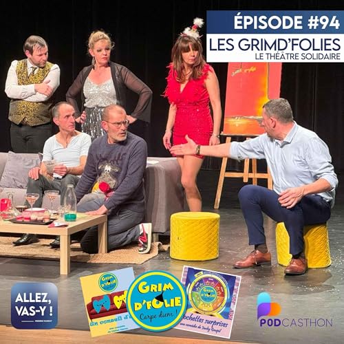 BENEVOLAT - Grim d'Folie - le th&eacute;&acirc;tre solidaire