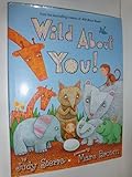 Wild About You!
