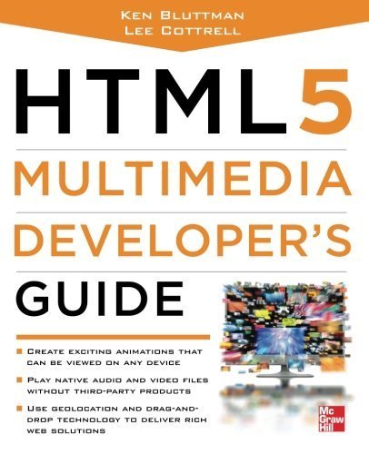 HTML5 Multimedia Developer's Guide by Ken Bluttman (2012-03-26)