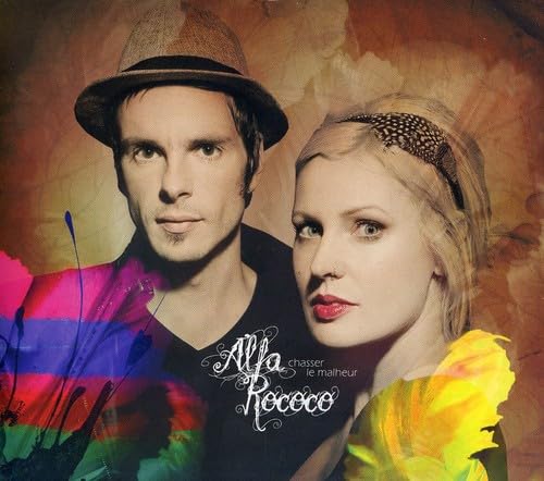 Chasser Le Malheur [Audio CD] Alfa Rococo