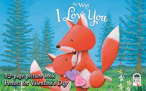 The Way I Love You Children's Hardcover Picture... 1680525476 Book Cover