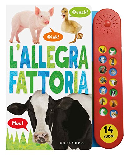 L'allegra fattoria. I libri sonori. Ediz. illustrata L'allegra fattoria. I libri sonori. Ediz. illustrata