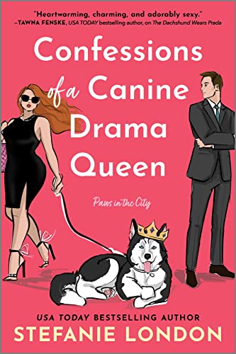 Confessions of a Canine Drama Queen (Paws in the City Book 3) (English Edition) - London, Stefanie
