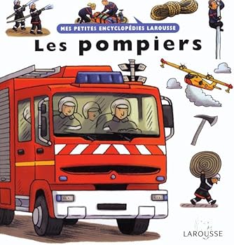 Les pompiers (Mes petites encyclopédies Larousse)