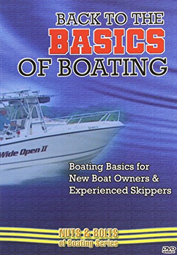 DVD Back to the Basics of Boating: Boating Basics for New Boat Owners & Experienced Skippers