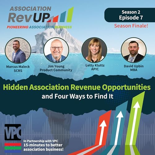 Page de couverture de Hidden Association Revenue Opportunities and Four Ways to Find It (S2: E7)