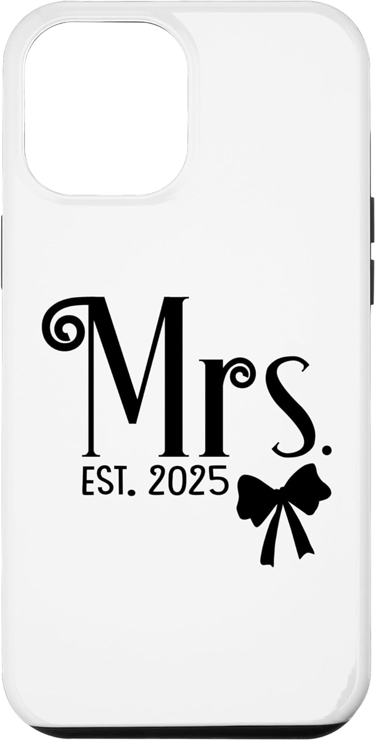 iPhone 13 Pro Max mrs est. 2025 fiancée bride wife bachelorette party wedding Case