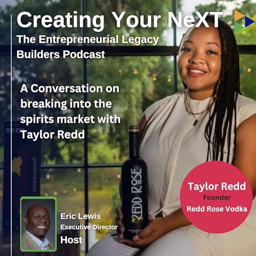Creating Your NeXT - A Conversation with Taylor Redd