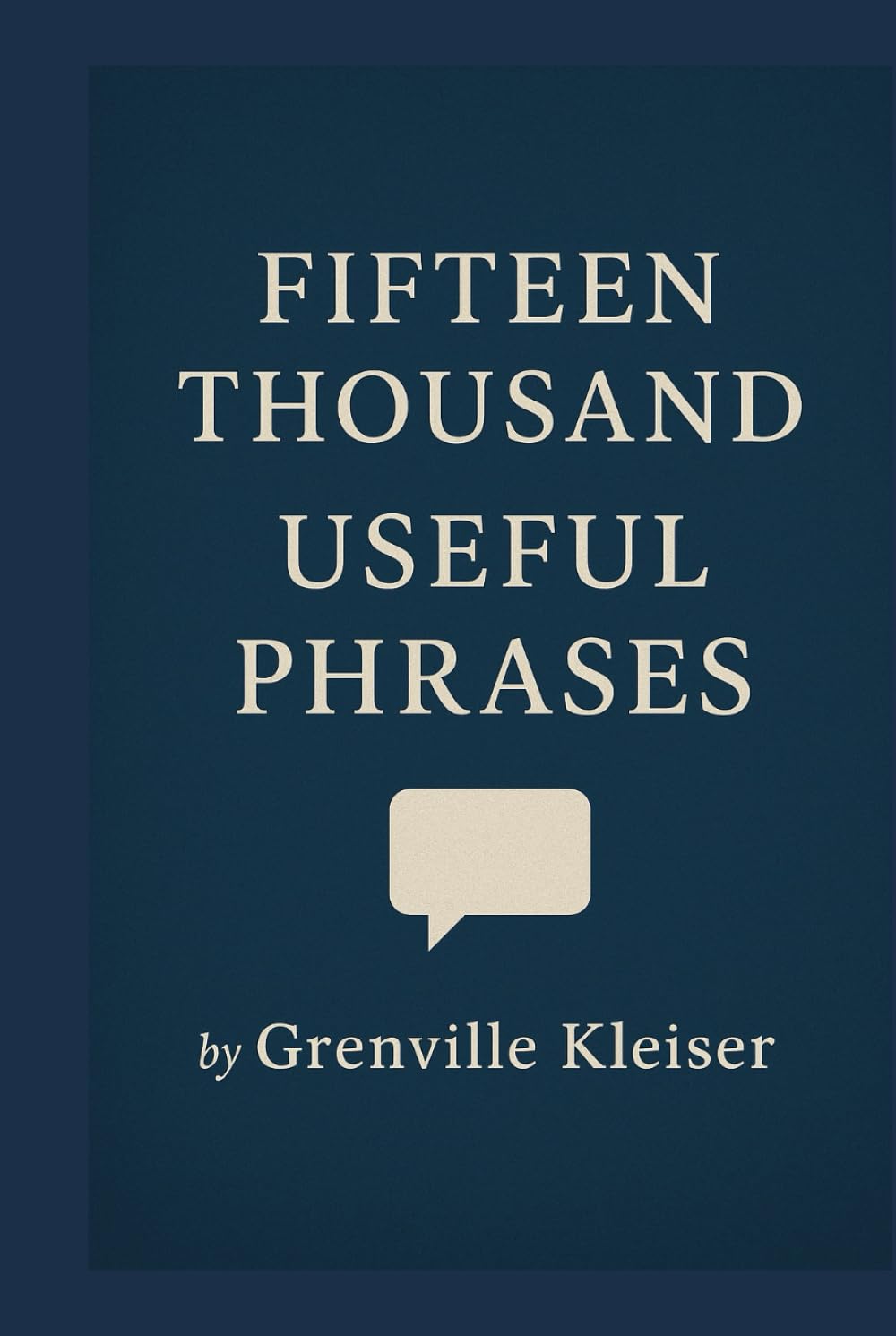 Fifteen Thousand Useful Phrases
