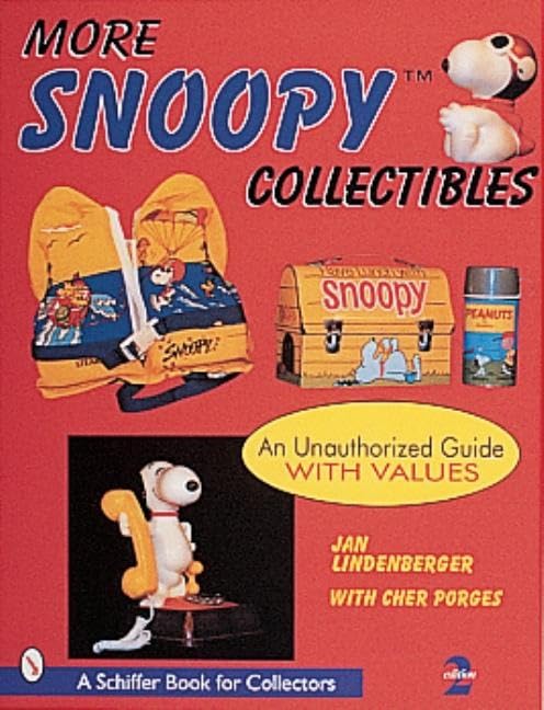 More Snoopy® Collectibles: An Unauthorized Guide with Values (Janette Oke's Animal Friends)      Paperback – May 15, 2000