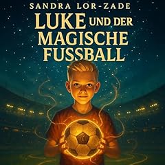 Luke und der magische Fu&szlig;ball Titelbild