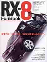 RX-8 雑誌セット RX-8 雑誌セット Amazon.co.jp: 第322弾 MAZDA RX-8のすべて
