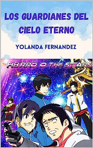 LOS GUARDIANES DEL CIELO ETERNO
