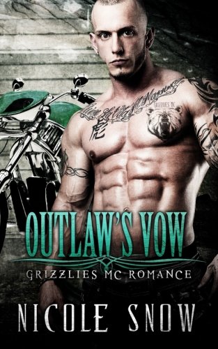 Outlaw's Vow: Grizzlies MC Romance (Outlaw Love)